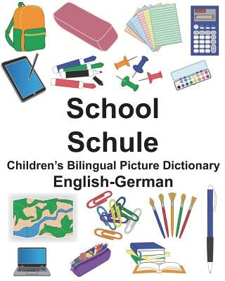 English-German School/Schule Children's Bilingual Picture Dictionary by Carlson, Suzanne