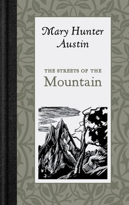 The Streets of the Mountain by Austin, Mary