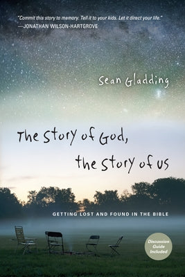 The Story of God, the Story of Us: Getting Lost and Found in the Bible IVP Books