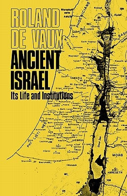 Ancient Israel, Its Life and Institution Paperback Darton Longman and Todd