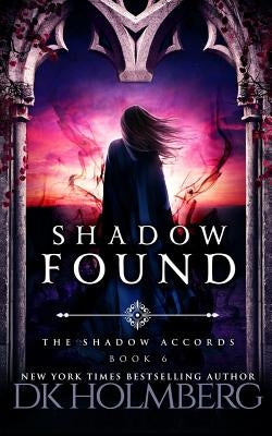 Shadow Found Paperback Createspace Independent Publishing Platform