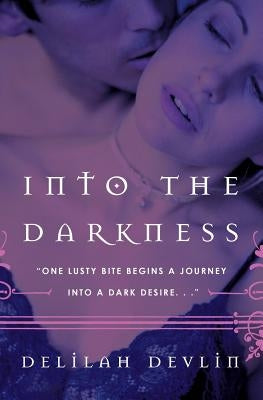 Into the Darkness by Devlin, Delilah