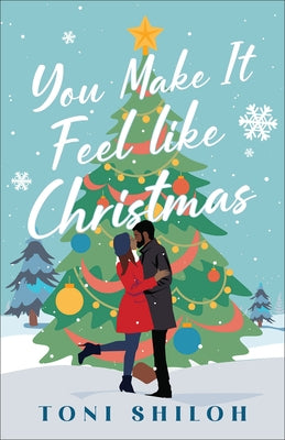 You Make It Feel Like Christmas Paperback Bethany House Publishers