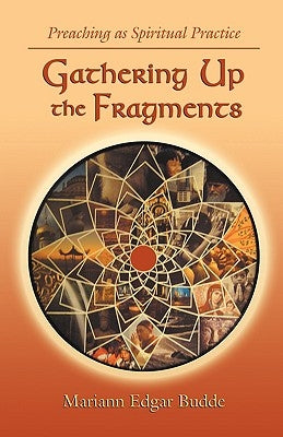 Gathering Up the Fragments Paperback CSS Publishing Company