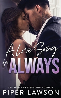A Love Song for Always Paperback Piper Lawson Books