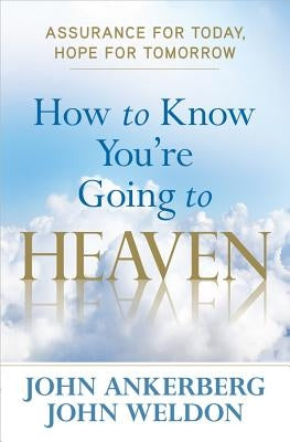 How to Know You're Going to Heaven Paperback Harvest House Publishers, Inc.