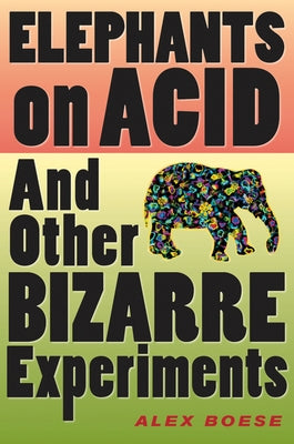 Elephants on Acid by Boese, Alex