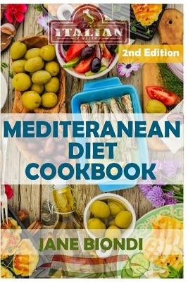 Mediterranean Diet Cookbook: Italian Cookbook, Mediterranean Cookbook, Mediterranean Diet for Beginners, Mediterranean Diet, Mediterranean Diet Rec Paperback Createspace Independent Publishing Platform