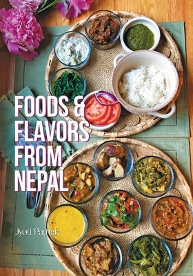 Foods & Flavors from Nepal Paperback Hippocrene Books