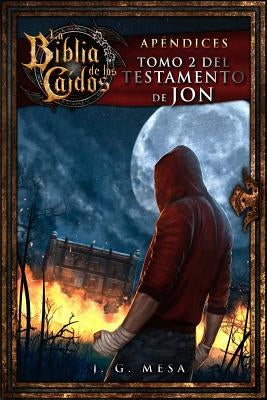 La Biblia de los Caídos. Tomo 2 del testamento de Jon by Charro, Javier