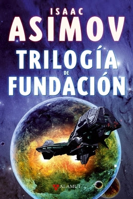 Trilogía de Fundación by Asimov, Isaac