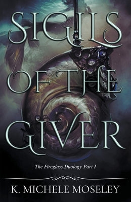 Sigils of the Giver Paperback K. Michele Moseley