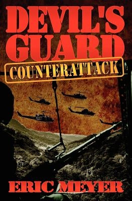 Devil's Guard Counterattack by Meyer, Eric