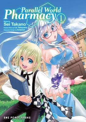 Parallel World Pharmacy Volume 1 by Takano, Sei