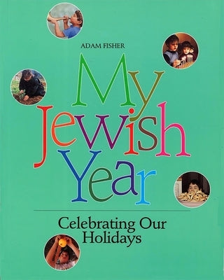 My Jewish Year Paperback Behrman House Publishing