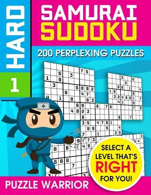 Hard Samurai Sudoku: 200 Perplexing Puzzles Paperback Independently Published