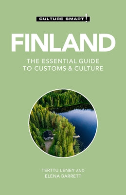 Finland - Culture Smart!: The Essential Guide to Customs & Culturevolume 118 by Culture Smart!