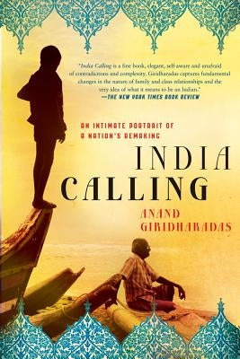 India Calling: An Intimate Portrait of a Nation's Remaking Paperback St. Martin's Griffin