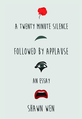 A Twenty Minute Silence Followed by Applause Paperback Sarabande Books