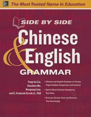 Side by Side Chinese and English Grammar by Farrell, C. Frederick