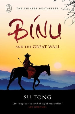 Binu and the Great Wall of China by Tong, Su
