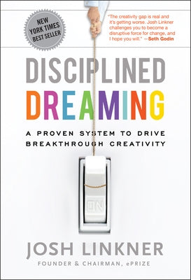 Disciplined Dreaming by Linkner, Josh