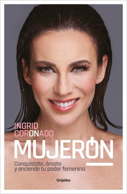 Mujerón / Great Woman by Coronado, Ingrid