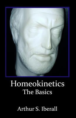 Homeokinetics: The Basics Paperback Strong Voices Publishing