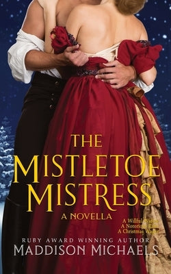 The Mistletoe Mistress Paperback Maddison Fitzsimmons