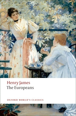 The Europeans: A Sketch Paperback Oxford University Press, USA