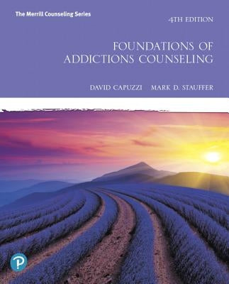 Foundations of Addictions Counseling by Capuzzi, David