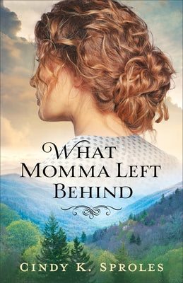 What Momma Left Behind Fleming H. Revell Company