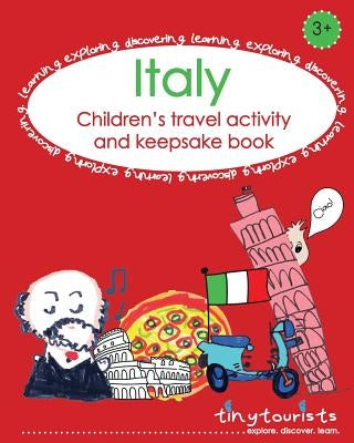 Italy! Children's Travel Activity and Keepsake Book Paperback Beans and Joy Publishing Ltd