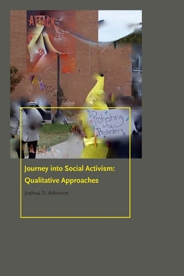 Paperback book titled "Journey Into Social Activism: Qualitative Approaches" by Fordham University Press, featuring a cover image.