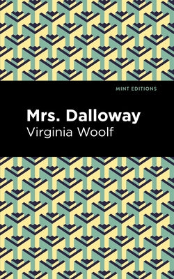 Mrs. Dalloway by Woolf, Virgina