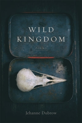 Wild Kingdom: Poems Paperback LSU Press