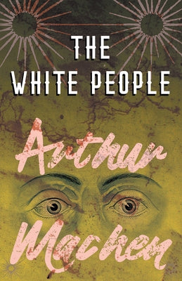 The White People Paperback Read Books