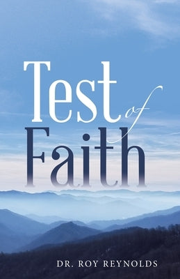 Test of Faith Paperback WestBow Press