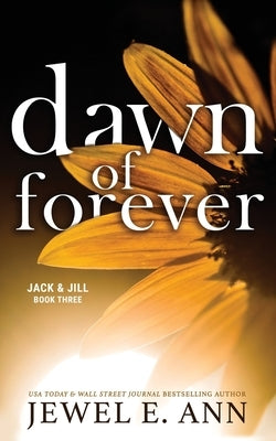 Dawn of Forever Paperback Jewel E. Ann LLC