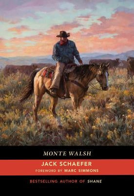 Monte Walsh by Schaefer, Jack