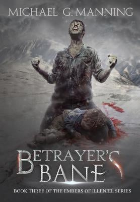 Betrayer's Bane by Manning, Michael G.