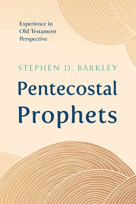 Pentecostal Prophets Paperback Wipf & Stock Publishers