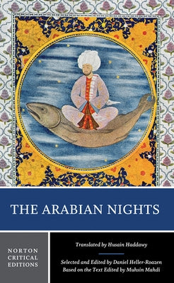 The Arabian Nights: A Norton Critical Edition Paperback W. W. Norton & Company