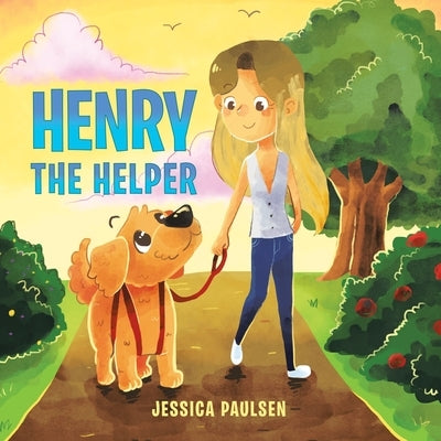 Henry the Helper by Paulsen, Jessica