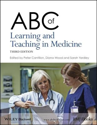 ABC of Learning and Teaching in Medicine Paperback Bmj Publishing Group