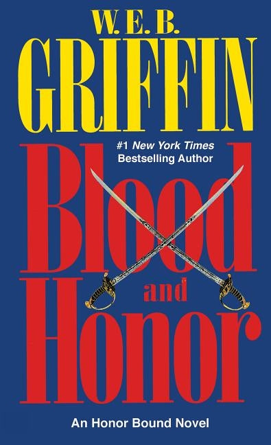 Blood and Honor by Griffin, W. E. B.