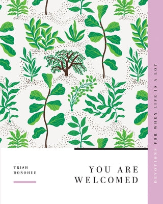 Paperback copy of "You Are Welcomed" devotions for challenging times, published by New Growth Press, showing the book cover.