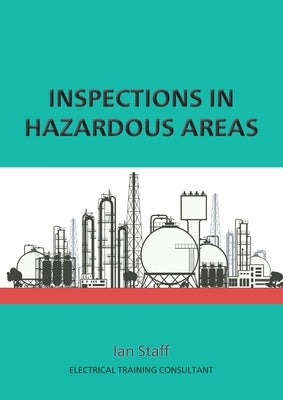 Inspections in Hazardous Areas by Staff, Ian