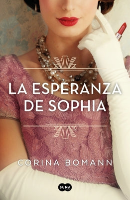 La Esperanza de Sophia / Sophia's Hope by Bomann, Corina