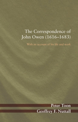 The Correspondence of John Owen (1616-1683) Paperback Wipf & Stock Publishers